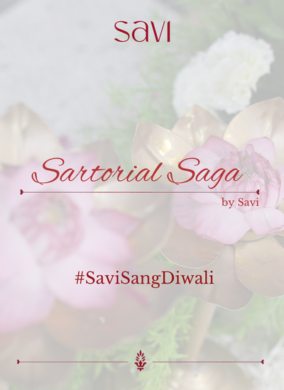 Sartorial Saga: The Inaugural Chapter of Savi’s Annual Diwali Extravaganza